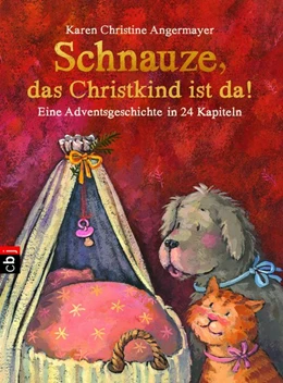 Abbildung von Angermayer | Schnauze, das Christkind ist da | 1. Auflage | 2016 | beck-shop.de