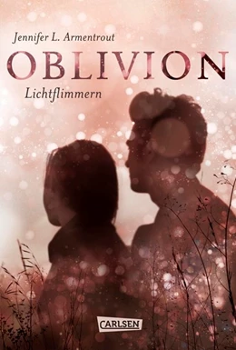 Abbildung von Armentrout | Obsidian 0: Oblivion 2. Lichtflimmern (Onyx aus Daemons Sicht erzählt) | 1. Auflage | 2017 | beck-shop.de