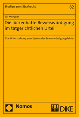 Abbildung von Mengler | Die lückenhafte Beweiswürdigung im tatgerichtlichen Urteil | 1. Auflage | 2017 | 82 | beck-shop.de