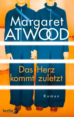 Abbildung von Atwood | Das Herz kommt zuletzt | 1. Auflage | 2017 | beck-shop.de