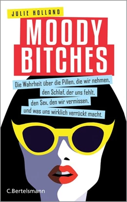 Abbildung von Holland | Moody Bitches | 1. Auflage | 2017 | beck-shop.de