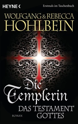 Abbildung von Hohlbein | Die Templerin - Das Testament Gottes | 1. Auflage | 2016 | beck-shop.de