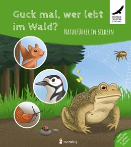 Abbildung von Guck mal, wer lebt im Wald? | 1. Auflage | 2017 | beck-shop.de