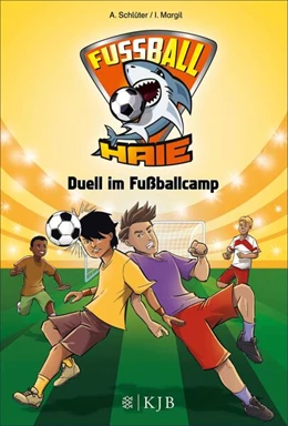 Abbildung von Schlüter / Margil | Fußball-Haie: Duell im Fußballcamp | 1. Auflage | 2015 | beck-shop.de