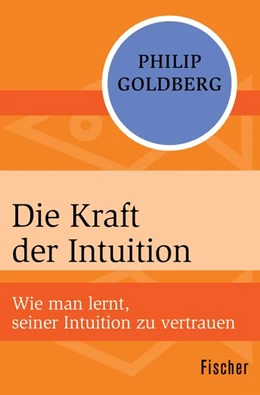 Abbildung von Goldberg | Die Kraft der Intuition | 1. Auflage | 2017 | beck-shop.de