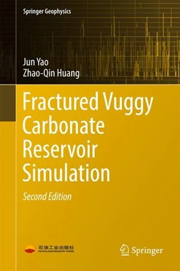 Abbildung von Yao / Huang | Fractured Vuggy Carbonate Reservoir Simulation | 2. Auflage | 2017 | beck-shop.de