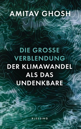 Abbildung von Ghosh | Die große Verblendung | 1. Auflage | 2017 | beck-shop.de