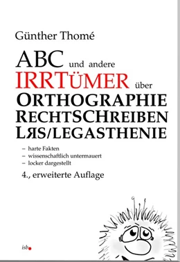 Abbildung von Thomé | ABC und andere Irrtümer über Orthographie, Rechtschreiben, LRS/Legasthenie | 4. Auflage | 2017 | beck-shop.de