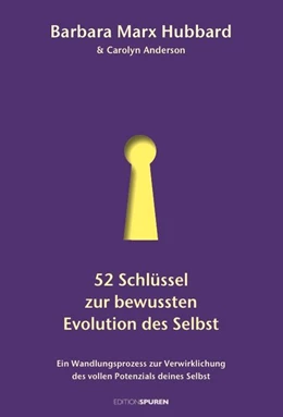 Abbildung von Hubbard / Anderson | 52 Schlüssel zur bewussten Evolution des Selbst | 1. Auflage | 2017 | beck-shop.de