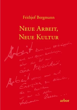 Abbildung von Bergmann | Neue Arbeit, neue Kultur | 1. Auflage | 2017 | beck-shop.de