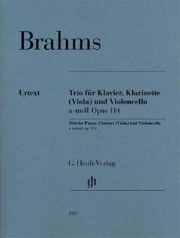 Abbildung von Brahms / Loose-Einfalt | Trio für Klavier, Klarinette (Viola) und Violoncello a-moll op. 114 | 1. Auflage | 2017 | beck-shop.de