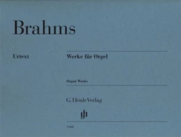 Abbildung von Brahms / Bozarth | Werke für Orgel | 1. Auflage | 2017 | beck-shop.de