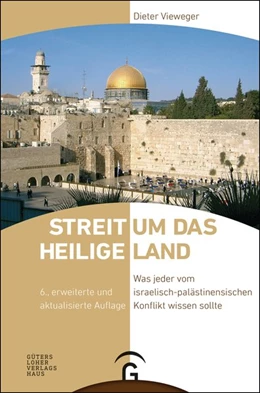 Abbildung von Vieweger | Streit um das Heilige Land | 6. Auflage | 2017 | beck-shop.de