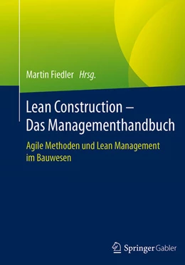 Abbildung von Fiedler | Lean Construction ¿ Das Managementhandbuch | 1. Auflage | 2017 | beck-shop.de