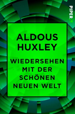 Abbildung von Huxley | Wiedersehen mit der Schönen neuen Welt | 1. Auflage | 2017 | beck-shop.de
