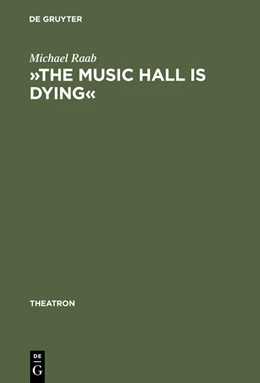 Abbildung von Raab | »The music hall is dying« | 1. Auflage | 2015 | beck-shop.de