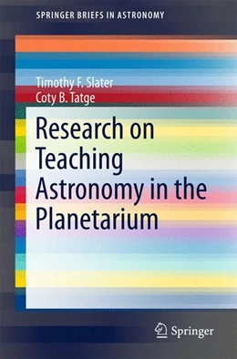 Abbildung von Slater / Tatge | Research on Teaching Astronomy in the Planetarium | 1. Auflage | 2017 | beck-shop.de