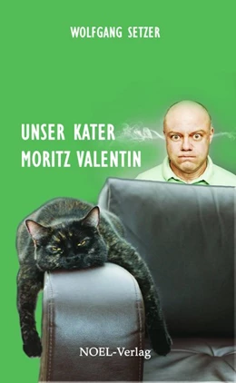 Abbildung von Setzer | Unser Kater Moritz Valentin | 1. Auflage | 2017 | beck-shop.de