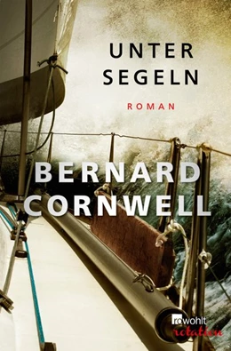 Abbildung von Cornwell | Unter Segeln | 1. Auflage | 2017 | beck-shop.de