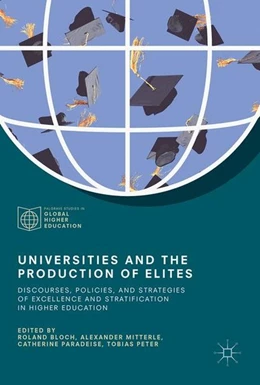 Abbildung von Bloch / Mitterle | Universities and the Production of Elites | 1. Auflage | 2017 | beck-shop.de