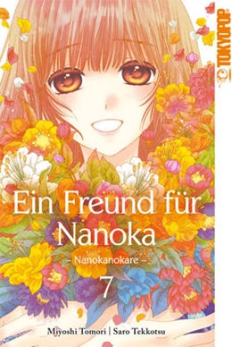 Abbildung von Tekkotsu / Toumori | Ein Freund für Nanoka - Nanokanokare 07 | 1. Auflage | 2017 | beck-shop.de