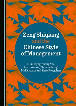 Abbildung von Guoqing / Yue | Zeng Shiqiang and the Chinese Style of Management | 1. Auflage | 2017 | beck-shop.de