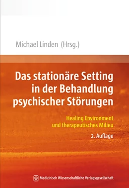 Abbildung von Linden | Das stationäre Setting in der Behandlung psychischer Störungen | 2. Auflage | 2017 | beck-shop.de