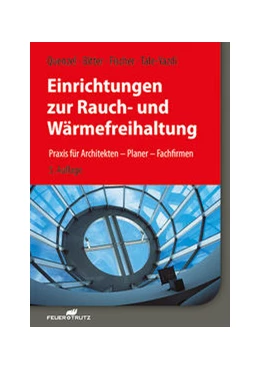 Abbildung von Quenzel / Bitter | Einrichtungen zur Rauch- und Wärmefreihaltung | 5. Auflage | 2018 | beck-shop.de