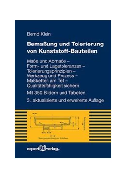 Abbildung von Klein | Bemaßung und Tolerierung von Kunststoff-Bauteilen | 3. Auflage | 2017 | beck-shop.de