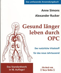 Abbildung von Simons / Rucker | Gesund länger leben durch OPC | 9. Auflage | 2017 | beck-shop.de