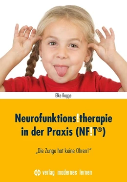 Abbildung von Rogge | Neurofunktions!therapie in der Praxis (NF!T®) | 3. Auflage | 2020 | beck-shop.de