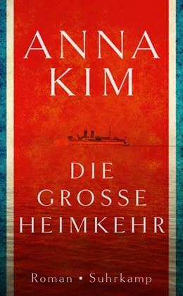 Abbildung von Kim | Die große Heimkehr | 1. Auflage | 2017 | beck-shop.de