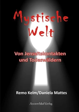 Abbildung von Kelm / Mattes | Mystische Welt | 1. Auflage | 2017 | beck-shop.de