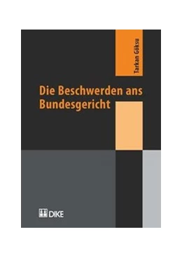 Abbildung von Göksu | Die Beschwerden ans Bundesgericht | 1. Auflage | 2007 | beck-shop.de
