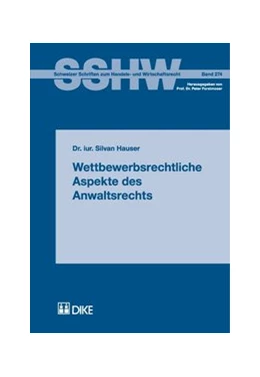 Abbildung von Hauser | Wettbewerbsrechtliche Aspekte des Anwaltsrechts | 1. Auflage | 2008 | 274 | beck-shop.de