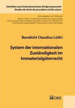 Abbildung von Lüthi | System der internationalen Zuständigkeit im Immaterialgüterrecht. | 1. Auflage | 2011 | 8 | beck-shop.de