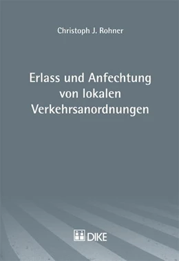 Abbildung von Rohner | Erlass und Anfechtung von lokalen Verkehrsordnungen | 1. Auflage | 2012 | beck-shop.de