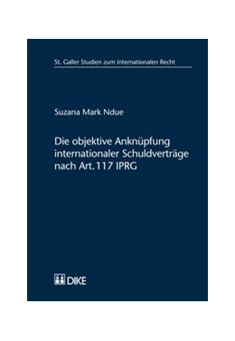 Abbildung von Mark Ndue | Die objektive Anknüpfung internationaler Schuldverträge nach Art. 117 IPRG | 1. Auflage | 2014 | 42 | beck-shop.de