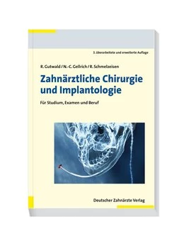 Abbildung von Gutwald / Gellrich | Zahnärztliche Chirurgie und Implantologie | 3. Auflage | 2018 | beck-shop.de