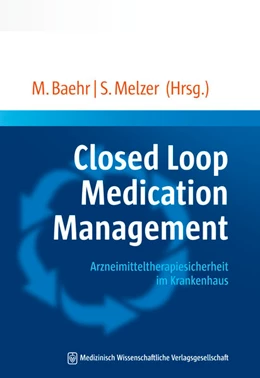 Abbildung von Baehr / Melzer | Closed Loop Medication Management | 1. Auflage | 2017 | beck-shop.de