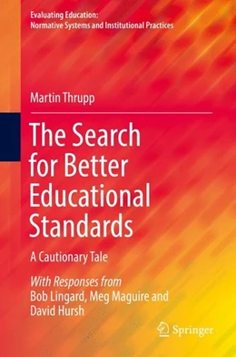 Abbildung von Thrupp | The Search for Better Educational Standards | 1. Auflage | 2017 | beck-shop.de