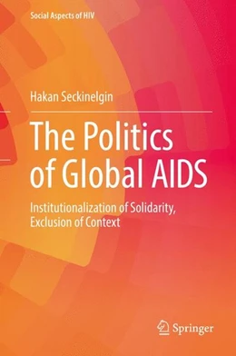 Abbildung von Seckinelgin | The Politics of Global AIDS | 1. Auflage | 2016 | beck-shop.de