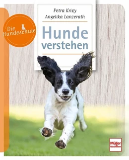 Abbildung von Krivy / Lanzerath | Hunde verstehen | 1. Auflage | 2018 | beck-shop.de