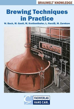 Abbildung von Back / Gastl | Brewing Techniques in Practice | 1. Auflage | 2019 | beck-shop.de