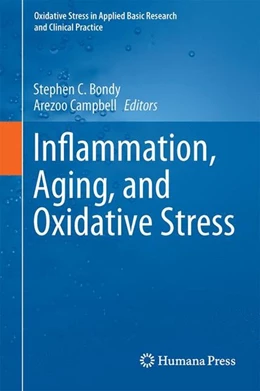 Abbildung von Bondy / Campbell | Inflammation, Aging, and Oxidative Stress | 1. Auflage | 2016 | beck-shop.de