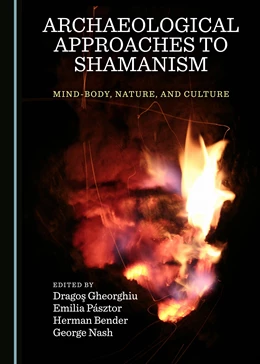 Abbildung von Gheorghiu / Pásztor | Archaeological Approaches to Shamanism | 1. Auflage | 2017 | beck-shop.de