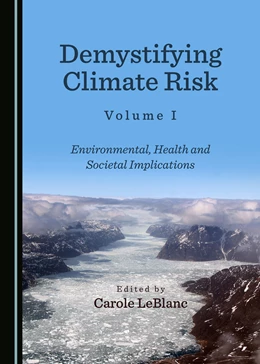 Abbildung von LeBlanc | Demystifying Climate Risk Volume I | 1. Auflage | 2017 | beck-shop.de