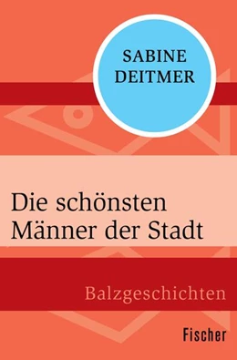 Abbildung von Deitmer | Die schönsten Männer der Stadt | 1. Auflage | 2015 | beck-shop.de