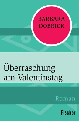 Abbildung von Dobrick | Überraschung am Valentinstag | 1. Auflage | 2015 | beck-shop.de