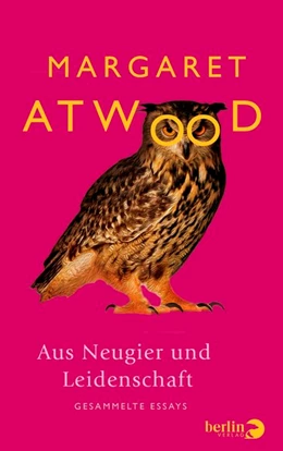 Abbildung von Atwood | Aus Neugier und Leidenschaft | 1. Auflage | 2017 | beck-shop.de